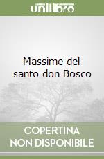 Massime del santo don Bosco