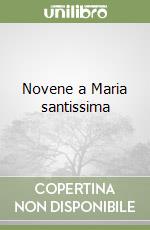 Novene a Maria santissima