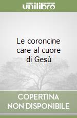 Le coroncine care al cuore di Gesù libro