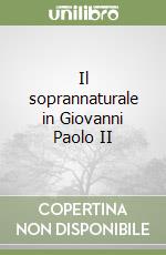 Il soprannaturale in Giovanni Paolo II libro