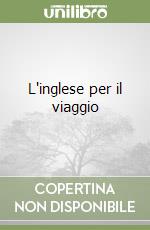 L'inglese per il viaggio