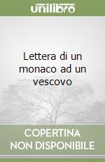 Lettera di un monaco ad un vescovo libro