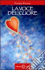 La voce del cuore libro