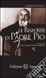 Le risposte di padre Pio