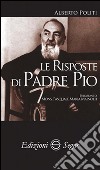 Le risposte di padre Pio libro