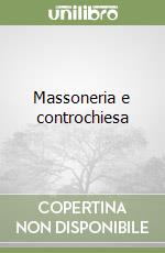 Massoneria e controchiesa libro