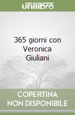 365 giorni con Veronica Giuliani libro