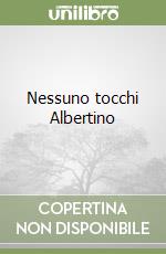 Nessuno tocchi Albertino
