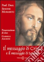 Il messaggio di Cristo e il messaggio di Satana libro