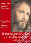 Il messaggio di Cristo e il messaggio di Satana libro