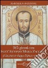 365 giorni con Sant'Antonio Maria Zaccaria (citazioni in lingua d'epoca e preghiere) libro