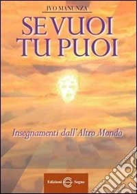 Se vuoi tu puoi libro