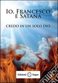 Io, Francesco e Satana