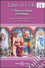 Libro di cielo 14. L'Immacolata bambina libro