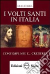 I volti santi in Italia libro
