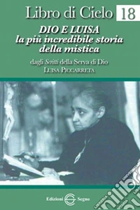 Libro di cielo. Vol. 18: Dio e Luisa