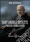 Sant'Andrea Bessette. I miracoli di san Giuseppe libro