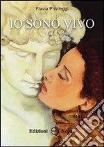 Io sono vivo libro