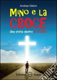 Mino e la croce