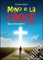 Mino e la croce libro