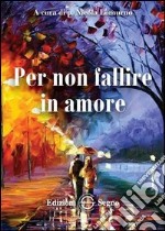 Per non fallire in amore libro