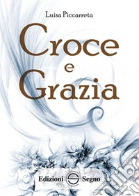 Croce e grazia