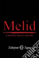 Melid il demone impuro risponde libro