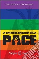 La satanica bandiera della pace