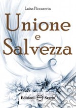 Unione e salvezza. Ediz. integrale libro