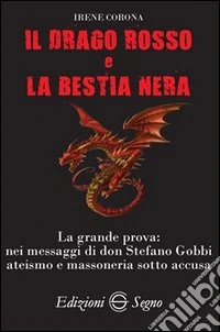 Il drago rosso e la bestia nera libro