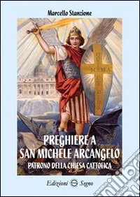 Preghiere a san Michele Arcangelo libro
