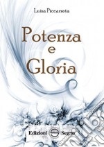 Potenza e gloria. Ediz. integrale libro