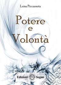 Potere e volontà. Ediz. integrale