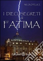 I dieci segreti di Fatima