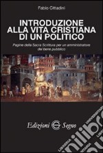 Introduzione alla vita cristiana di un politico libro