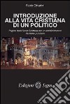 Introduzione alla vita cristiana di un politico libro di Cittadini Fabio