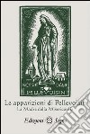 Le apparizioni di Pellevoisin la Madonna della misericordia libro