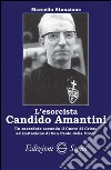 L'esorcista Candito Amantini libro