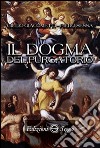 Il dogma del purgatorio libro di Giacometti Giulio Sessa Piero