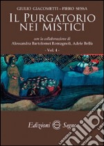 Il purgatorio nei mistici. Vol. 4 libro