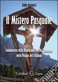 Il mistero pasquale