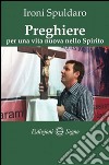 Preghiere per una vita nuova nello spirito libro