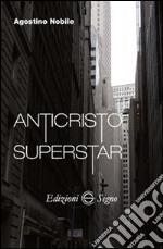 Anticristo superstar libro