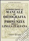 Introduzione al manuale di ortografia e pronunzia della lingua italiana libro