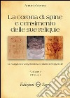 La corona di spine e censimento delle sue reliquie. Vol. 1: Italia libro di Menna Antonio