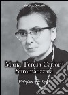 Maria Teresa Carloni. Stimmatizzata libro