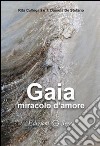 Gaia miracolo d'amore libro