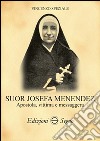 Suor Josefa Menendez. Apostola, vittima e messaggera libro