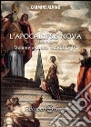 L'Apocalypsis nova tradotta. Vol. 2: Estasi III e IV libro