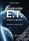 Sindrome E.T. Il potere e gli UFO libro